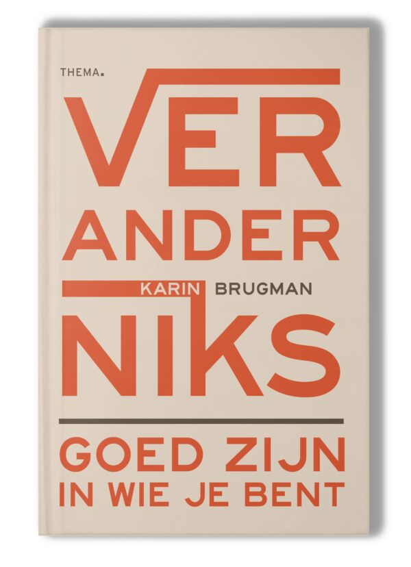 verander niks
